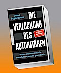 Die Verlockung des Autoritären