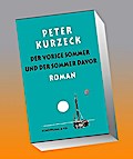 Der vorige Sommer und der Sommer davor: Roman (Das alte Jahrhundert)