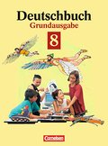 Deutschbuch, Grundausgabe, neue Rechtschreibung, 8. Schuljahr: Sprach- und Lesebuch