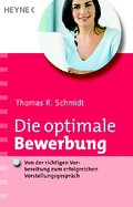 Die optimale Bewerbung: Von der richtigen Vorbereitung zum erfolgreichen Vorstellungsgespräch