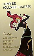 Henri de Toulouse-Lautrec, der Meister der Linie im Emil-Schumacher-Museum